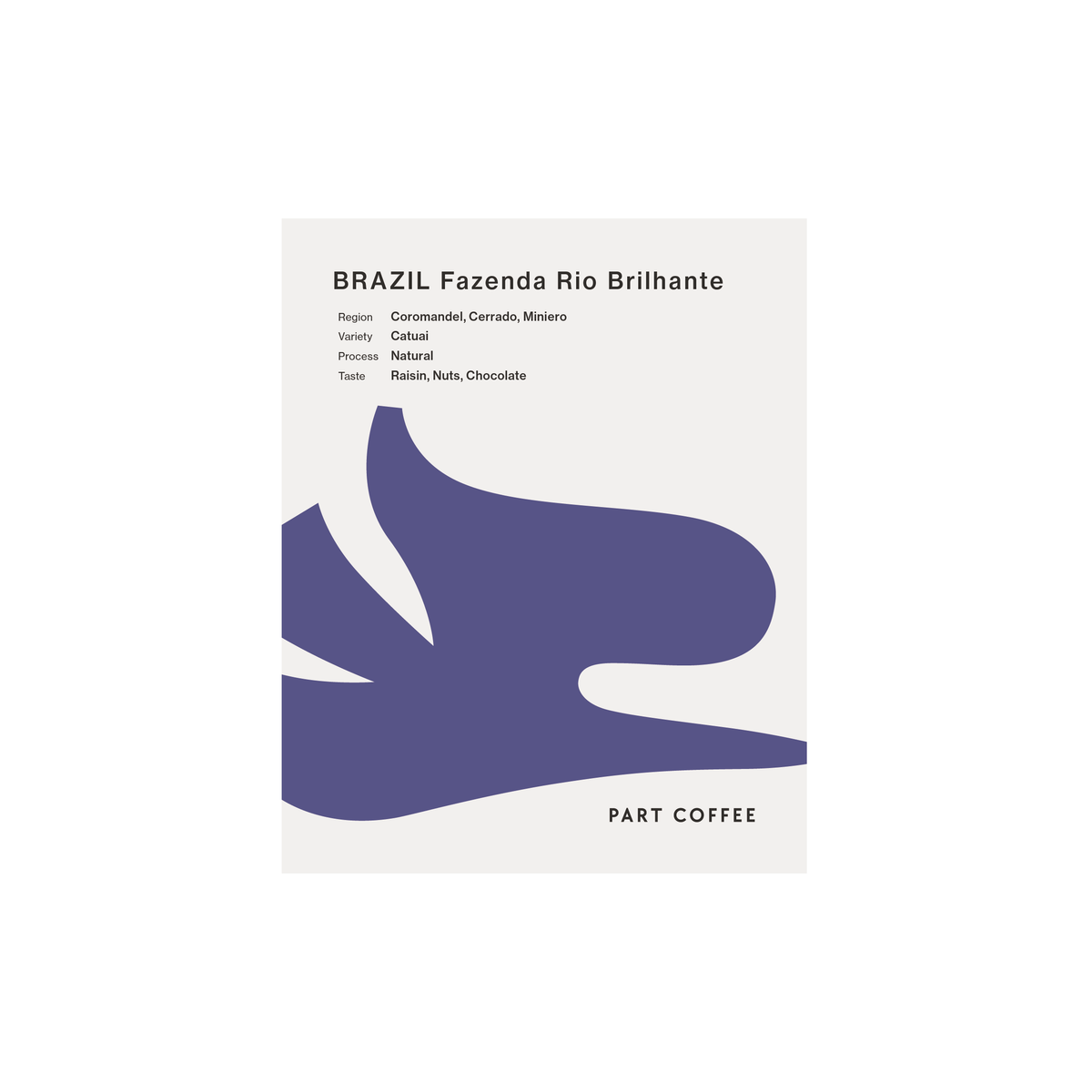 Brazil Fazenda Rio Brilhante– PART COFFEE ROASTER